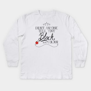 Black is my colour Kids Long Sleeve T-Shirt